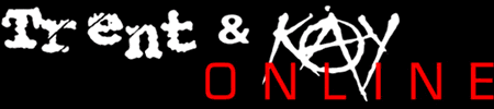 Trent & Kay Online